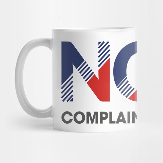 No Complaining by Rolling Reality